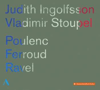 CD Maurice Ravel: Poulenc, Ferroud, Ravel