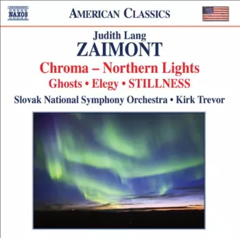 Chroma - Northern Lights • Ghosts • Elegy • Stillness