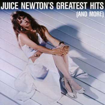 CD Juice Newton: Juice Newton's Greatest Hits (And More)