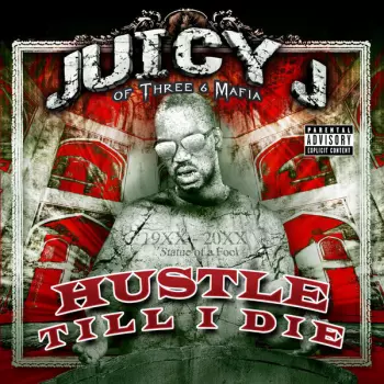 Three 6 Mafia: Hustle Till I Die