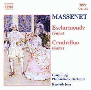 CD Jules Massenet: Orchestral Suites: Esclarmonde Suite And Cendrillon Suite