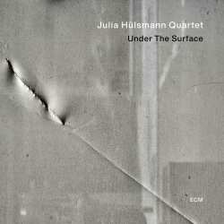 CD Julia Hülsmann Quartet: Under The Surface
