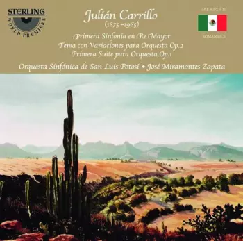 Primera Sinfonia En Re Mayor / Tema Con Variaciones Para Orquesta Op. 2 / Primera Suite Para Orquesta Op. 1