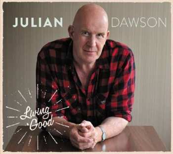 CD Julian Dawson: Living Good
