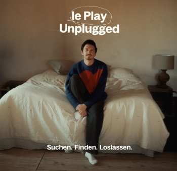 LP Julian Le Play: Le Play Unplugged - Suchen. Finden. Loslassen.