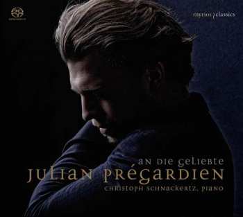 SACD Julian Prégardien: An Die Geliebte