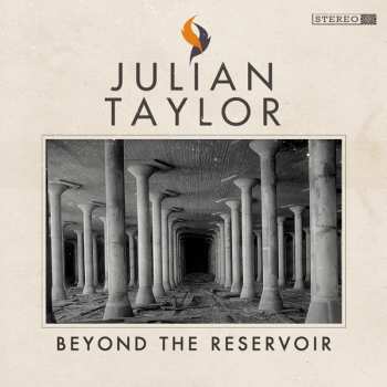 CD Julian Taylor: Beyond The Reservoir