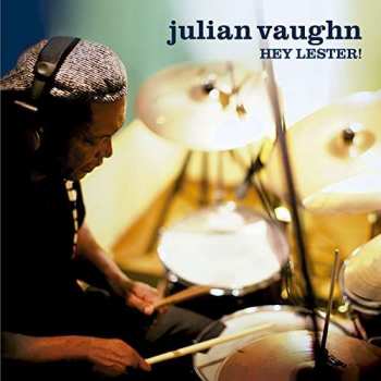CD Julian Vaughn: Hey Lester!
