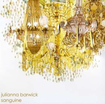 Album Julianna Barwick: Sanguine