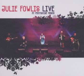 CD Julie Fowlis: Live At Perthshire Amber