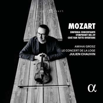 Album Julien Chauvin: Mozart: Sinfonia Concertante Sym No. 39 & Cosi