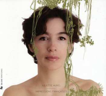 CD Juliette Hurel: Impressions Françaises