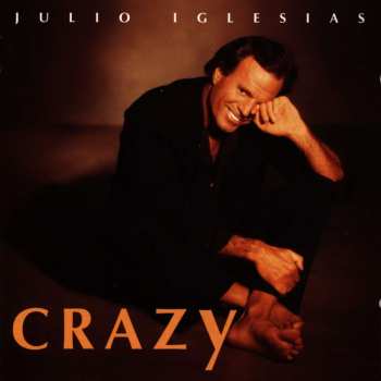 CD Julio Iglesias: Crazy