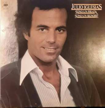 Album Julio Iglesias: Sono Un Pirata, Sono Un Signore