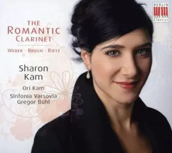 Sharon Kam - The Romantic Clarinet