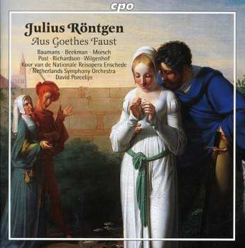CD Julius Röntgen: Aus Goethe's Faust