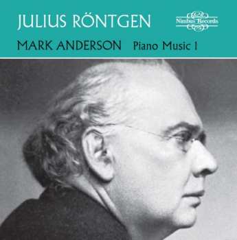 CD Julius Röntgen: Piano Music 1