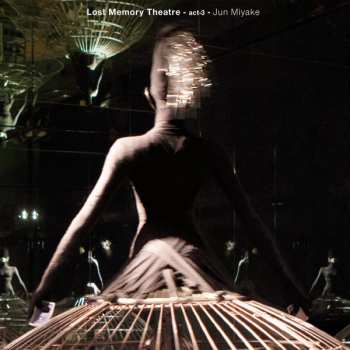 Album Jun Miyake: Lost Memory Theatre - Act 3