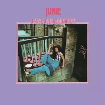 Junie Morrison: Suzie Super Groupie