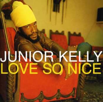 Album Junior Kelly: Love So Nice
