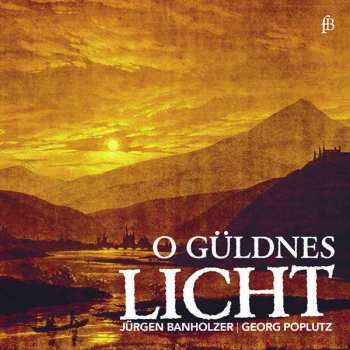 Album Jurgen Bannholzer / Georg: Jürgen Banholzer - O Güldnes Licht