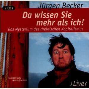 CD Jürgen Becker: Da Wissen Sie Mehr Als Ich!