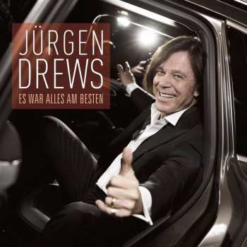 CD Jürgen Drews: Es War Alles Am Besten 