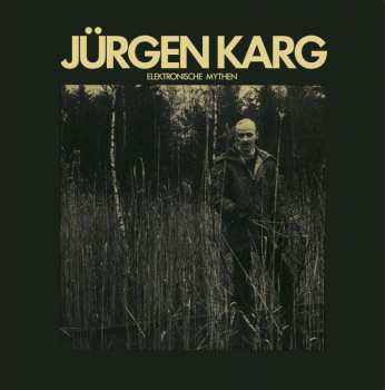 CD Jürgen Karg: Elektronische Mythen
