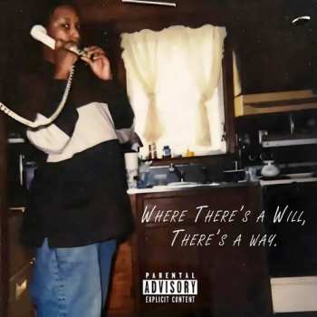 Album Jus P: Where There's A Will There's A Way