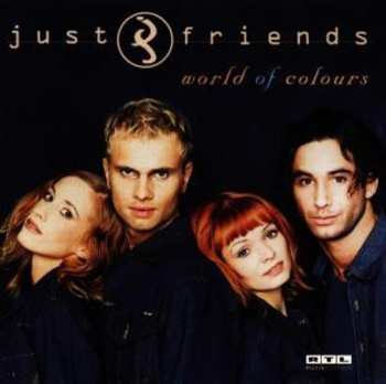 Album Just Friends: World Of Colours