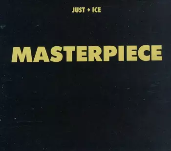 Just-Ice: Masterpiece