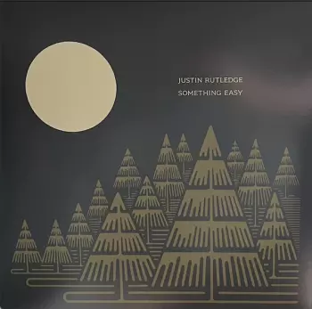Justin Rutledge: Something Easy