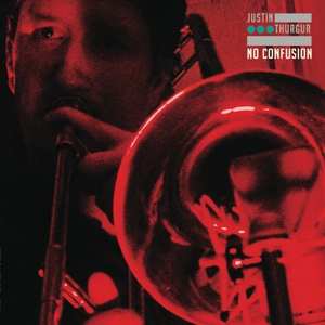 Album Justin Thurgur: No Confusion