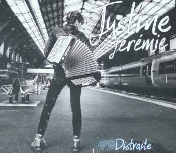 CD Justine Jérémie: Distraite
