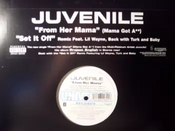From Her Mama / Set It Off (Remix)