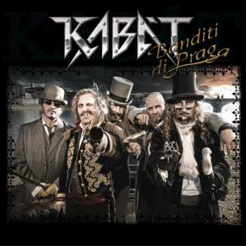 LP Kabát: Banditi Di Praga