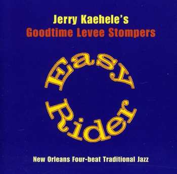 Album Kaehele,jerry / Goodtime Levee Stompers: Easy Rider