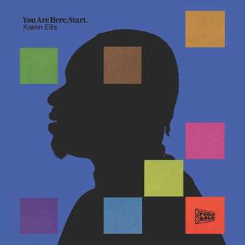 Album Kaelin Ellis: You Are Here Start
