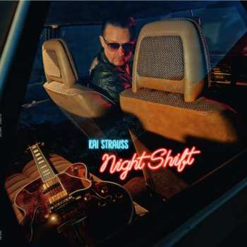 LP Kai Strauss: Night Shift LTD