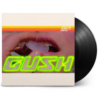 LP Kaitlyn Aurelia Smith: Gush