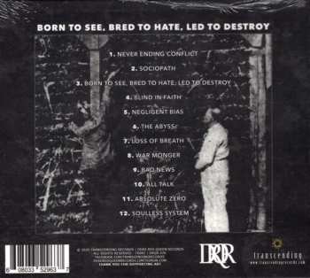 CD Kaliya: Born To See, Bred To Hate, Led To Destroy