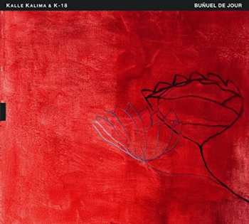Album Kalle Kalima & K-18: Buñuel De Jour