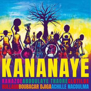 CD Kanazoe / Rullaud, Clotilde / Traore, Abdoulaye: Kananaye