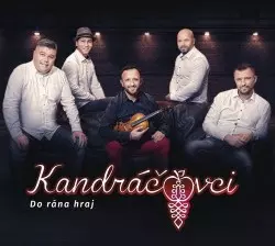 Kandráčovci: Do Rána Hraj