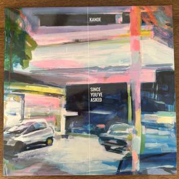 LP Kanoe: Since You've Asked