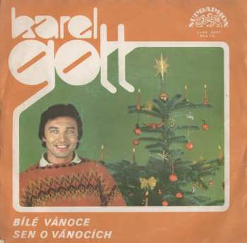 SP Karel Gott: Bílé Vánoce / Sen O Vánocích