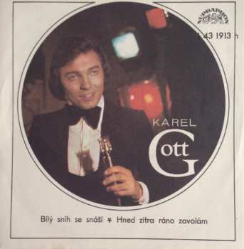 SP Karel Gott: Bílý Sníh Se Snáší ✽ Hned Zítra Ráno Zavolám