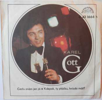 SP Karel Gott: Cestu Znám Jen Já ✽ Kdepak, Ty Ptáčku, Hnízdo Máš?