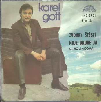 Karel Gott: Zvonky Štěstí / Moje Druhé Ja