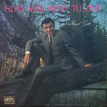 Album Karel Gott: Hlas Můj Nech Tu Znít (Recitál Karla Gotta)